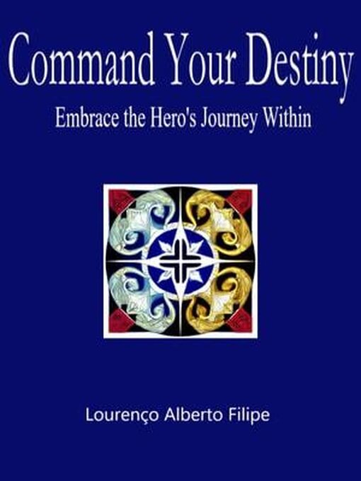 Title details for Command Your Destiny by Lourenço Alberto Filipe - Available